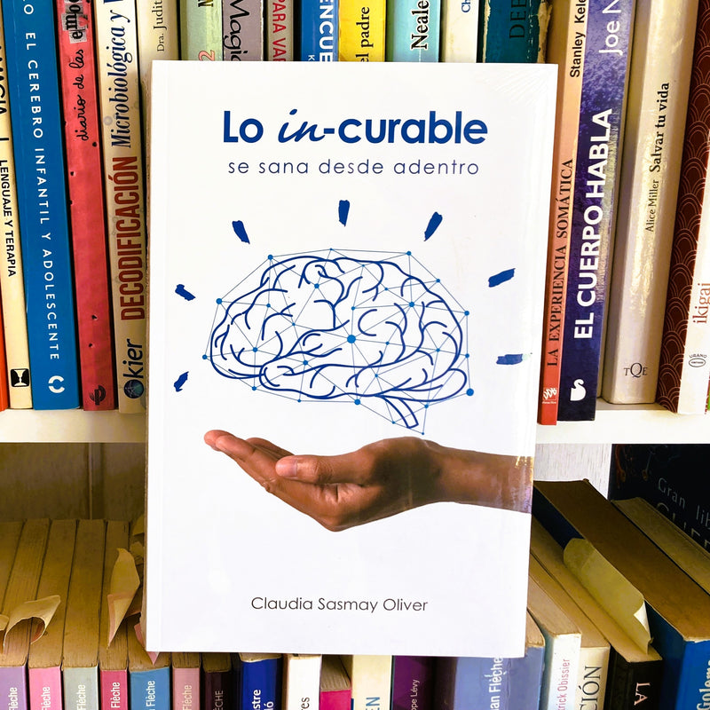 Lo in-curable se sana desde adentro